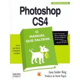 PHOTOSHOP CS4 - O MANUAL QUE FALTAVA - Lesa Snider King